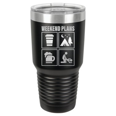 Weekend Plans Lovely Tumbler